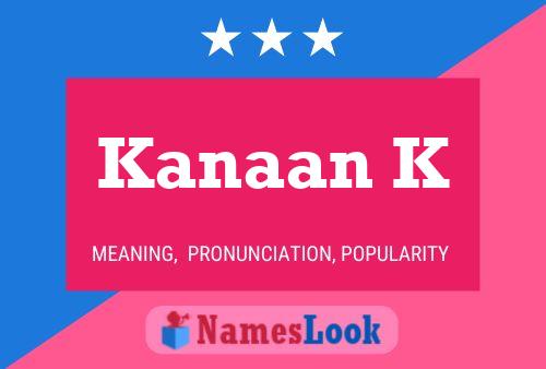 Kanaan K Name Poster