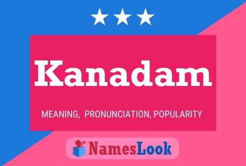 Kanadam Name Poster