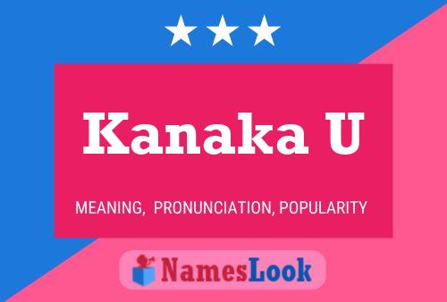 Kanaka U Name Poster