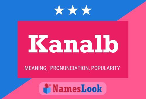 Kanalb Name Poster