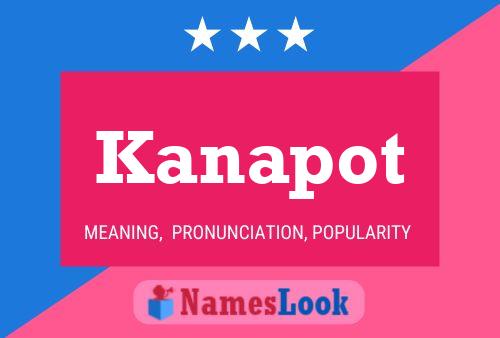 Kanapot Name Poster