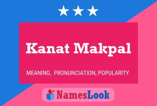 Kanat Makpal Name Poster