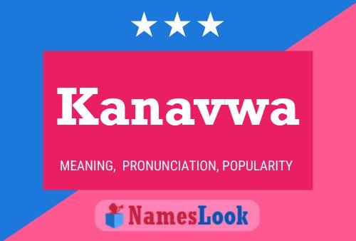 Kanavwa Name Poster