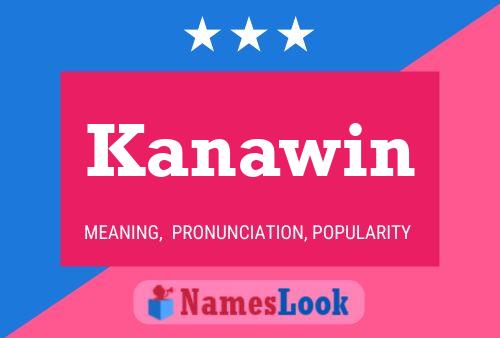 Kanawin Name Poster