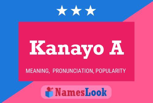 Kanayo A Name Poster