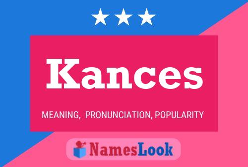 Kances Name Poster