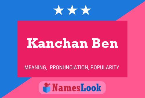 Kanchan Ben Name Poster