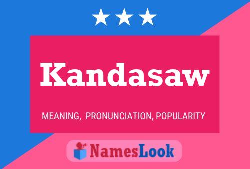 Kandasaw Name Poster