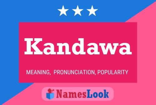 Kandawa Name Poster