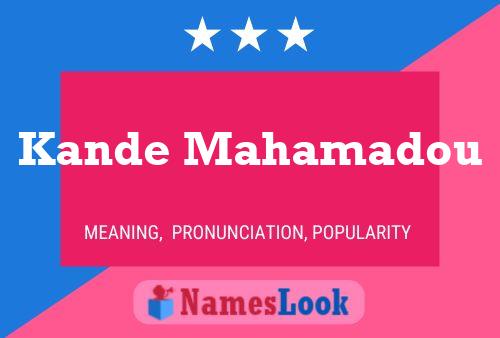 Kande Mahamadou Name Poster