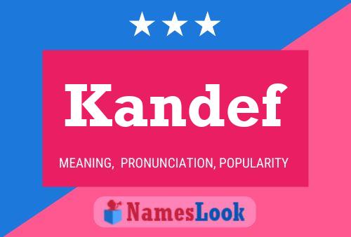 Kandef Name Poster