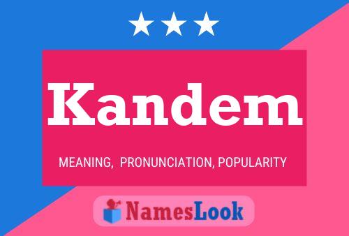 Kandem Name Poster