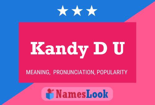 Kandy D U Name Poster