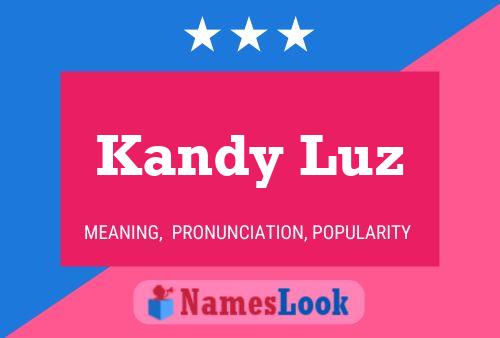 Kandy Luz Name Poster