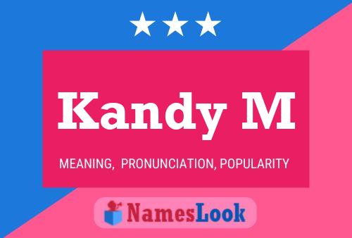 Kandy M Name Poster