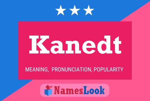 Kanedt Name Poster