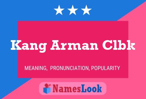 Kang Arman Clbk Name Poster