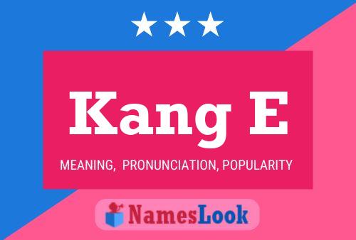 Kang E Name Poster