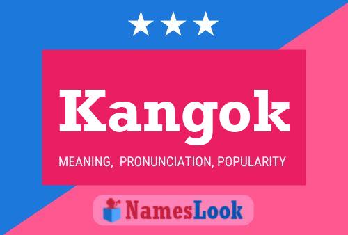 Kangok Name Poster