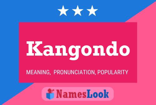 Kangondo Name Poster