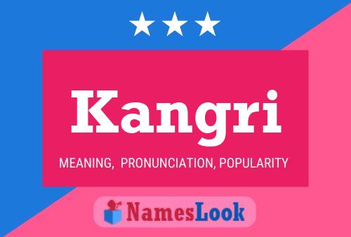 Kangri Name Poster