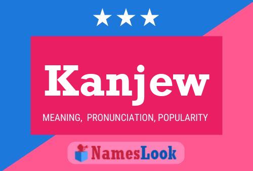 Kanjew Name Poster