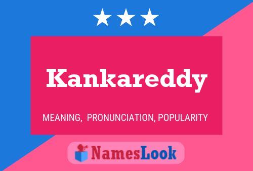 Kankareddy Name Poster