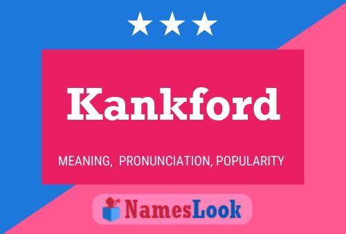 Kankford Name Poster