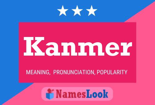 Kanmer Name Poster