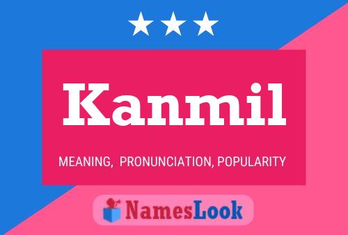 Kanmil Name Poster