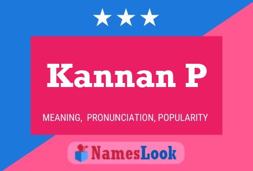 Kannan P Name Poster