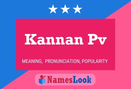 Kannan Pv Name Poster