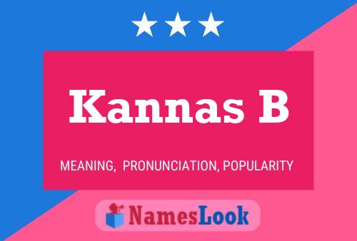 Kannas B Name Poster