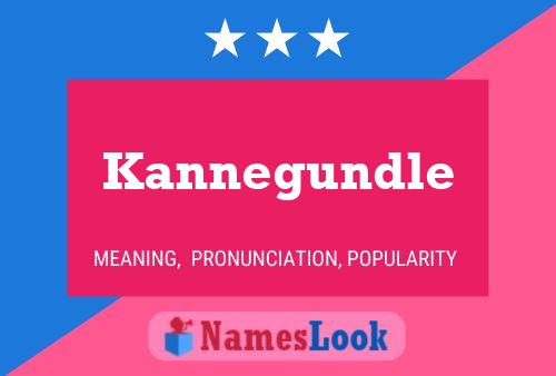 Kannegundle Name Poster