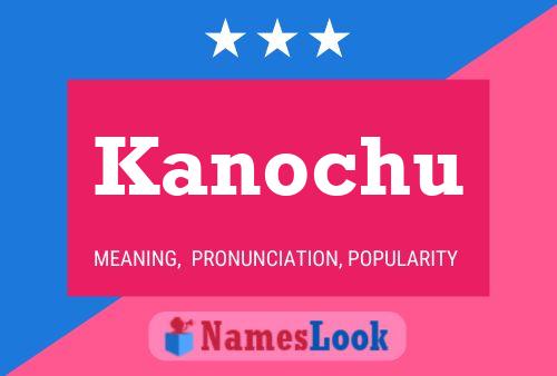 Kanochu Name Poster