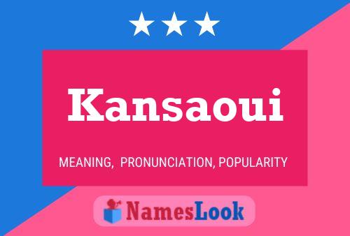 Kansaoui Name Poster