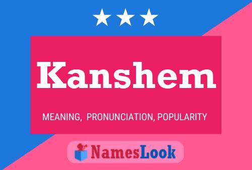 Kanshem Name Poster