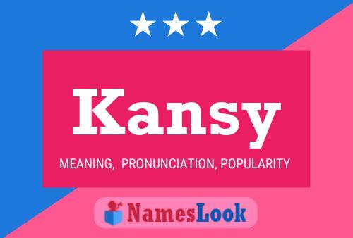 Kansy Name Poster