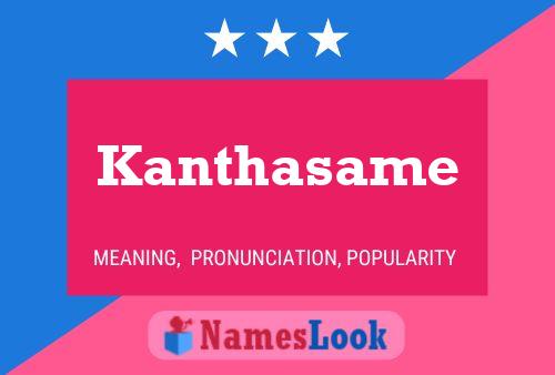 Kanthasame Name Poster