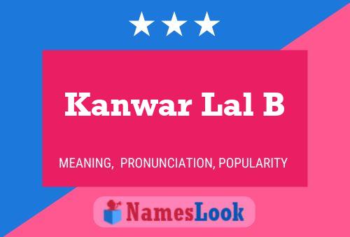 Kanwar Lal B Name Poster