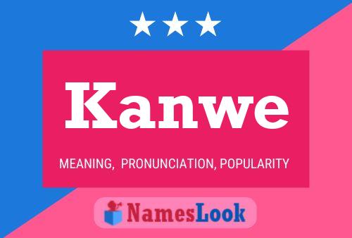 Kanwe Name Poster