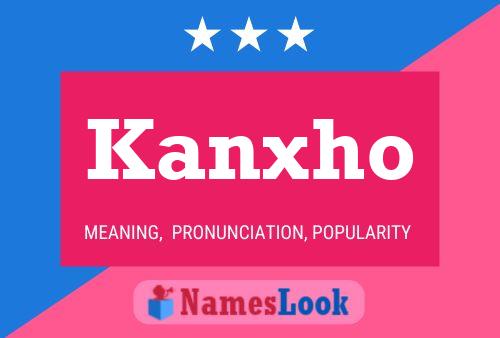 Kanxho Name Poster