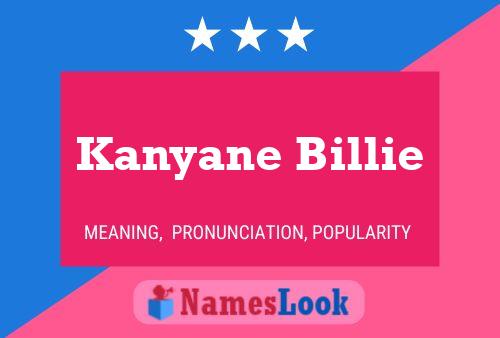 Kanyane Billie Name Poster