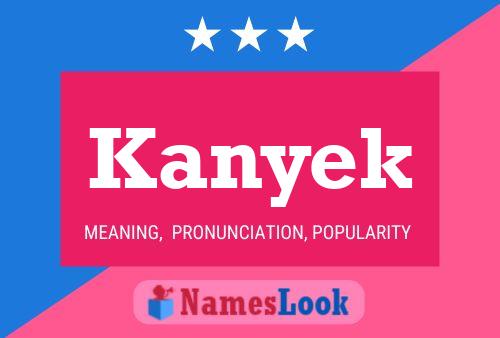 Kanyek Name Poster