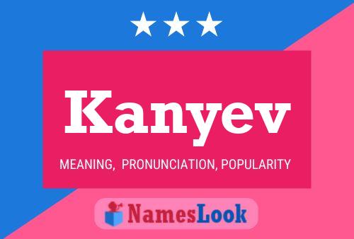 Kanyev Name Poster