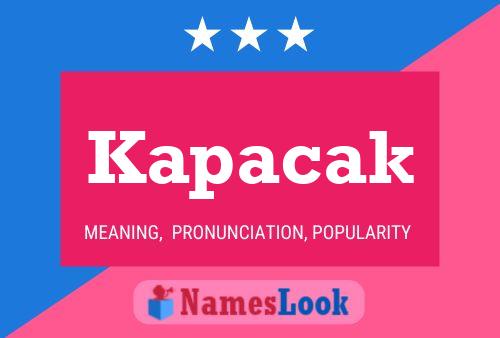 Kapacak Name Poster