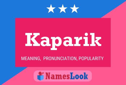 Kaparik Name Poster