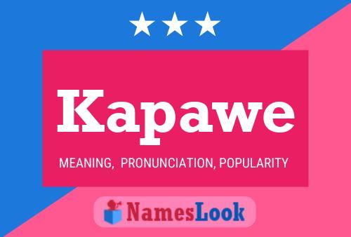 Kapawe Name Poster