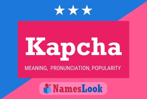 Kapcha Name Poster