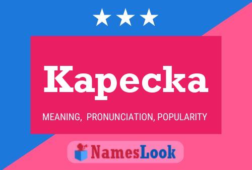 Kapecka Name Poster